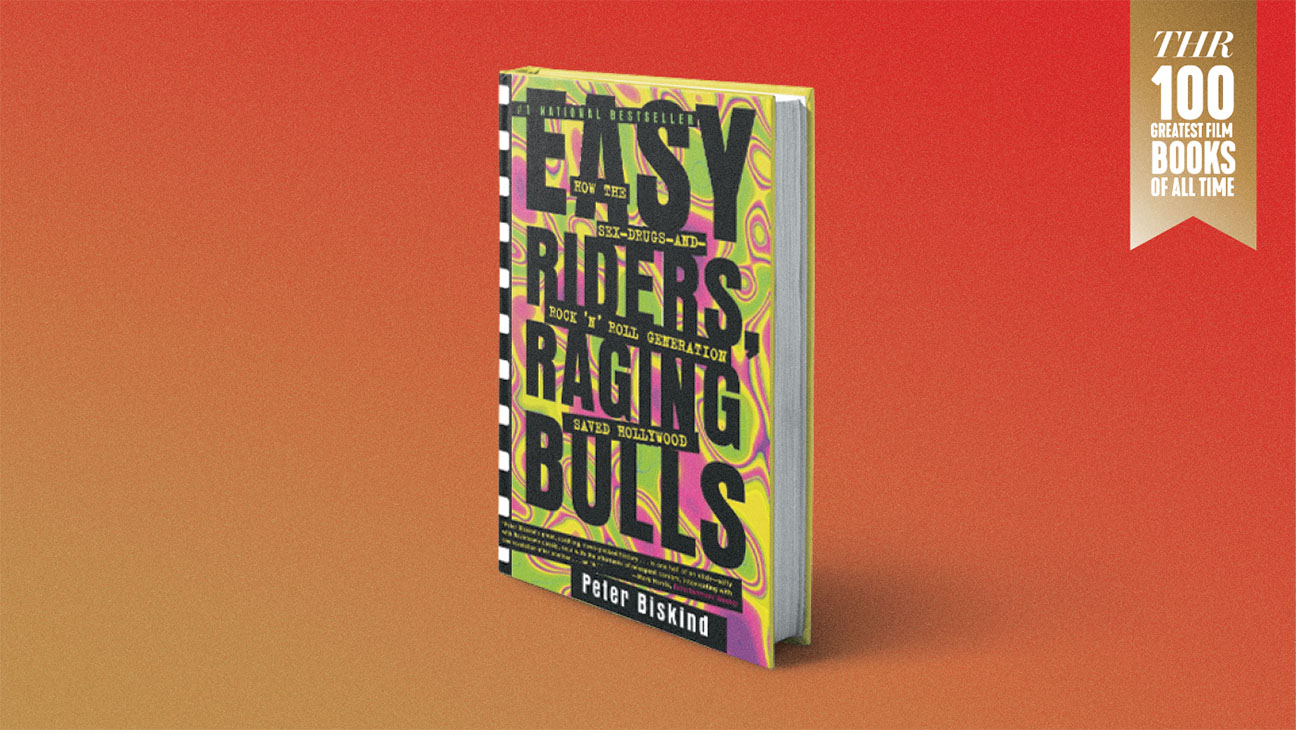 2 Easy Riders, Raging Bulls Peter Biskind Simon and Schuster 1998 History